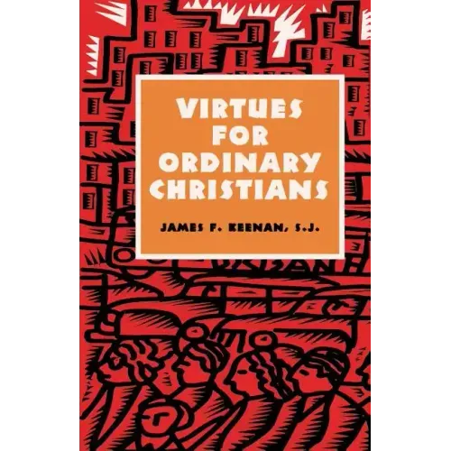 Virtues for Ordinary Christians