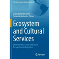 Ecosystem and Cultural Services: Environmental, Legal and Social Perspectives in Argentina