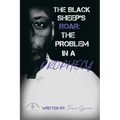 The Black Sheeps Roar: the Problem in a Prophecy