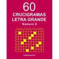 60 Crucigramas Letra Grande Número 8