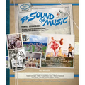 The Sound of Music Family Scrapbook: The Inside Story of the Beloved Movie Musical