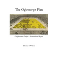 Oglethorpe Plan: Enlightenment Design in Savannah and Beyond