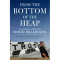 From the Bottom of the Heap: The Autobiography of Black Panther Robert Hillary King