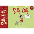 Silly Lilly and the Four Seasons: Toon Books Level 1