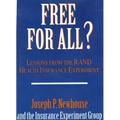 Free for All?: Lessons from the Rand Health Insurance Experiment