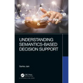 Understanding Semantics-Based Decision Support