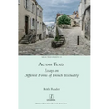 Across Texts: Essays on Different Forms of French Textuality