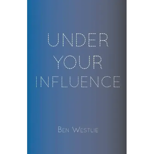 Under Your Influence