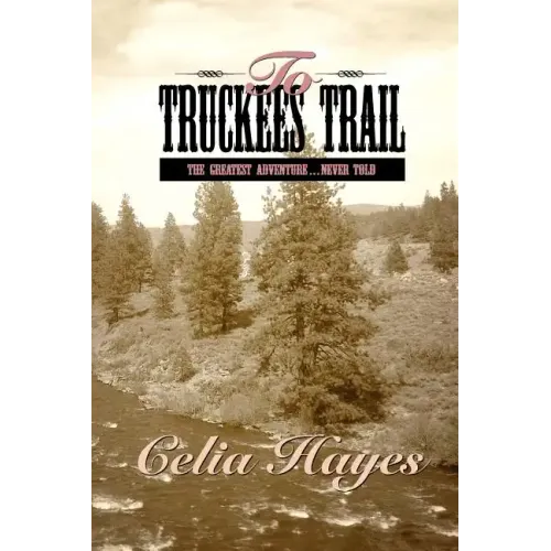 To Truckee's Trail