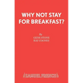 Why Not Stay For Breakfast?