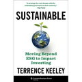 Sustainable: Moving Beyond Esg to Impact Investing
