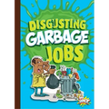 Disgusting Garbage Jobs