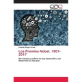 Los Premios Nobel. 1901-2017