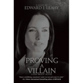 Proving A Villain: A Kim Brady Novel