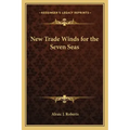 New Trade Winds for the Seven Seas
