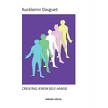 Creating a New Self-Image