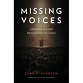 Missing Voices: Learning to Lead beyond Our Horizons