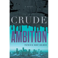 Crude Ambition