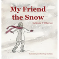 My Friend The Snow