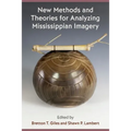 New Methods and Theories for Analyzing Mississippian Imagery
