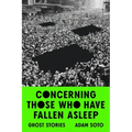 Concerning Those Who Have Fallen Asleep: Ghost Stories