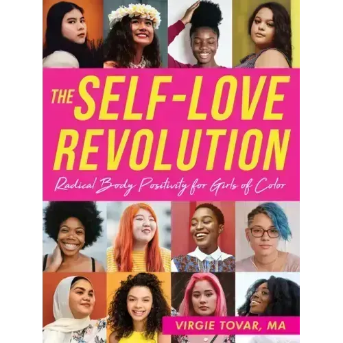 The Self-Love Revolution: Radical Body Positivity for Girls of Color