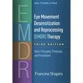 Eye Movement Desensitization and Reprocessing (Emdr) Therapy: Basic Principles, Protocols, and Procedures