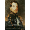 David Glasgow Farragut: Admiral in the Making