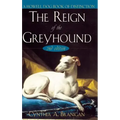 The Reign of the Greyhound