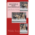 Multiple Dog Household: a guide to training and problem-solving