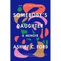 Somebody's Daughter: A Memoir