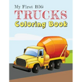 My First Big Trucks Coloring Book: Construction Site Vehicles and Things that Go Coloring Book for Kids Ages 2-4