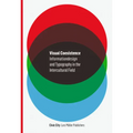 Visual Coexistence: Informationdesign and Typography in the Intercultural Field