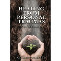 Healing from Personal Traumas