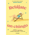 Relájate Un Chingo