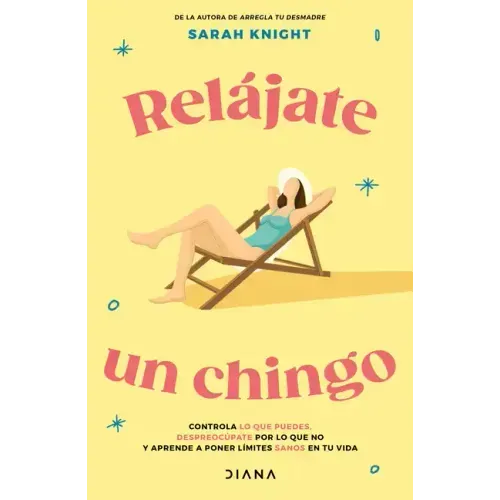 Relájate Un Chingo