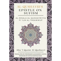 Al-Qushayri's Epistle on Sufism - Al-Risala Al Qushayriyya Fi 'ilm Al-Tasawwuf
