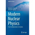 Modern Nuclear Physics: From Fundamentals to Frontiers