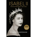 Isabel II. Vida de Una Reina, 1926-2022 / Elizabeth II. Queen of Our Times, 1926-2022 (Spanish Edition)