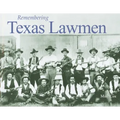 Remembering Texas Lawmen