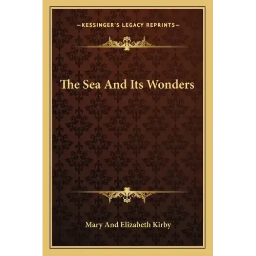 The Sea and Its Wonders