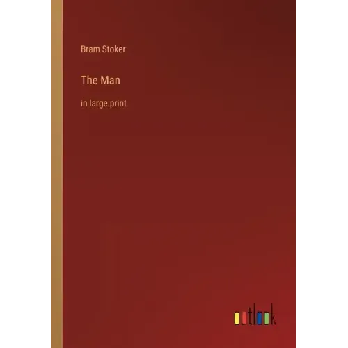 The Man: in large print