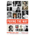 Paving the Way: The First American Women Law Professors Volume 1