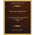 Deal, Past And Present: A Full And Comprehensive History Of This Neighborhood (1890)