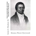 The History of the Negro Church: [Large Print Edition]