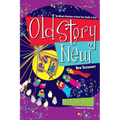 Old Story New: Ten-Minute Devotions to Draw Your Family to God
