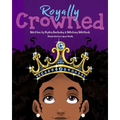 Royally Crowned