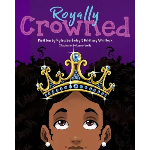 Royally Crowned