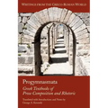Progymnasmata: Greek Textbooks of Prose Composition and Rhetoric