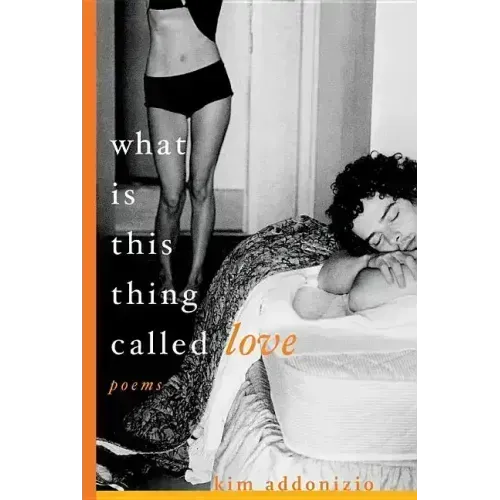 What Is This Thing Called Love: Poems